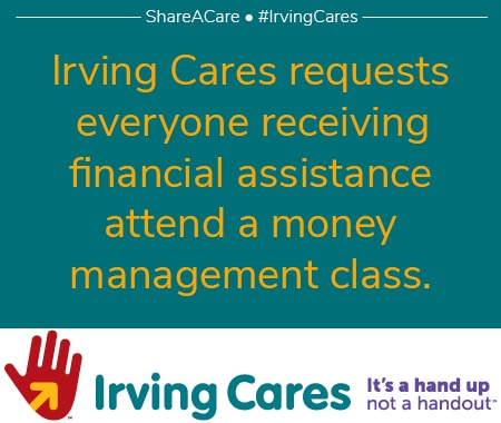Everyone who gets financial assistance at Irving Cares takes a money management class